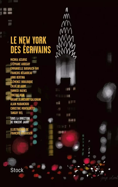 Le New York des écrivains - Vincent Jaury - Stock