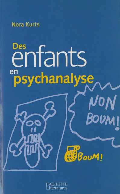 Des enfants en psychanalyse - Nora Kurts - Hachette Littératures