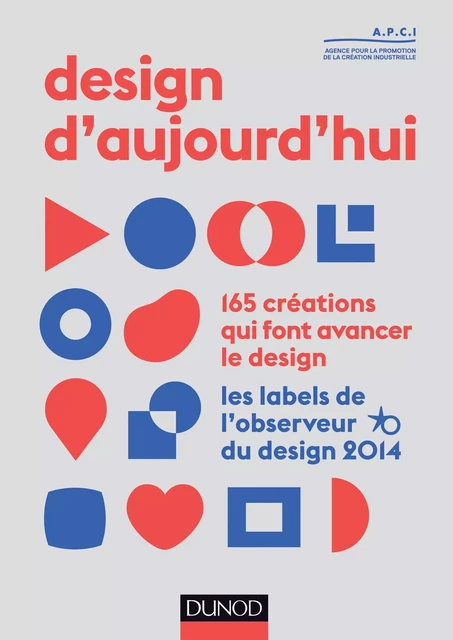 Design d'aujourd'hui -  APCI - Dunod