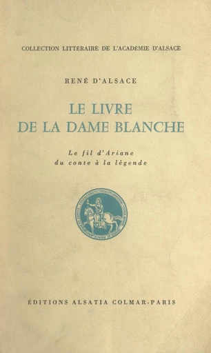 Le livre de la Dame blanche - René d'Alsace - FeniXX réédition numérique