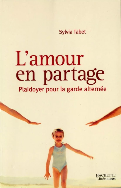 L'amour en partage - Sylvia Tabet - Hachette Littératures