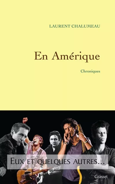 En Amérique - Laurent Chalumeau - Grasset