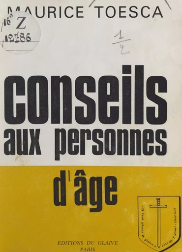 Conseils aux personnes d'âge - Maurice Toesca - FeniXX réédition numérique