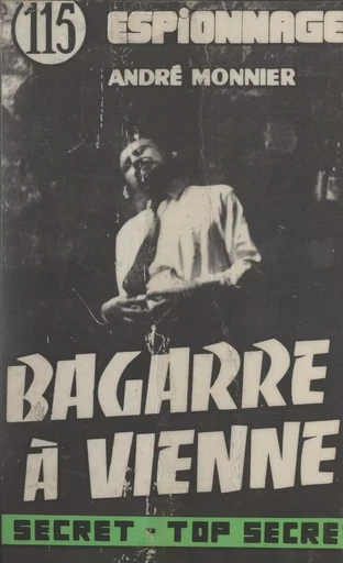 Bagarre à Vienne - André Zwingelstein - FeniXX réédition numérique