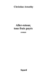 Aller-retour, tous frais payés