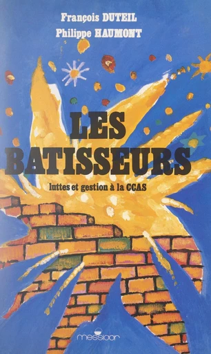 Les bâtisseurs - François Duteil, Philippe Haumont - FeniXX réédition numérique