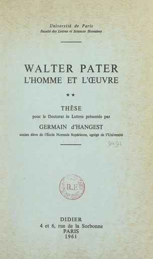 Walter Pater : l'homme et l'œuvre (2) - Germain d'Hangest - FeniXX réédition numérique