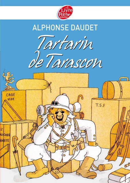 Tartarin de Tarascon - Texte intégral - Alphonse Daudet - Livre de Poche Jeunesse