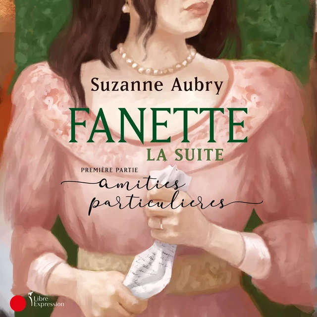 Fanette : la suite, première partie - Suzanne Aubry - Libre Expression