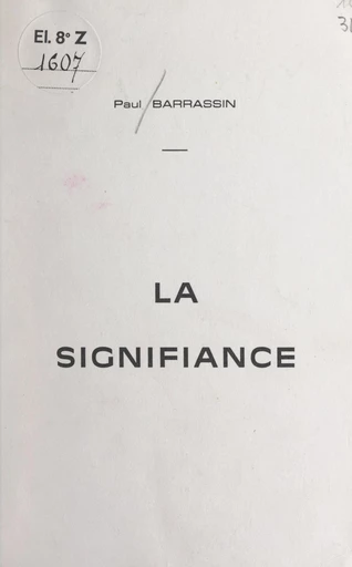 La signifiance - Paul Barrassin - FeniXX réédition numérique