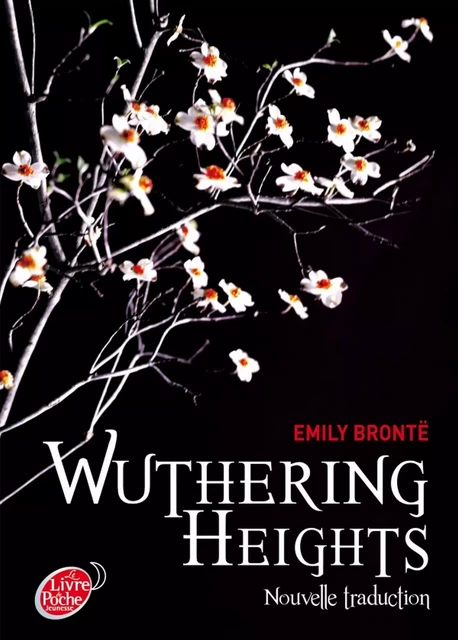 Wuthering Heights, nouvelle traduction - Emily Brontë, Stéphanie Hans - Livre de Poche Jeunesse