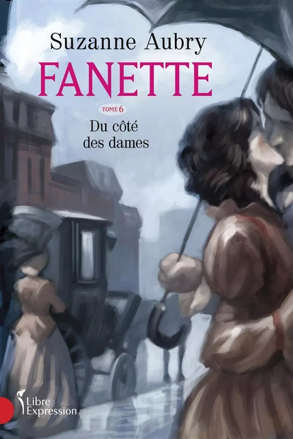 Fanette, tome 6 - Suzanne Aubry - Libre Expression