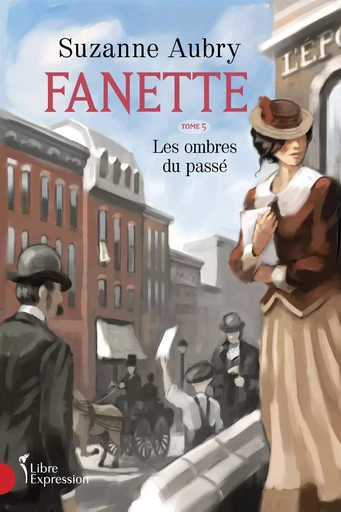 Fanette, tome 5 - Suzanne Aubry - Libre Expression