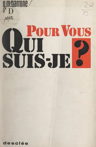 Pour vous qui suis-je ? - Gabriel-Marie Garrone - FeniXX réédition numérique