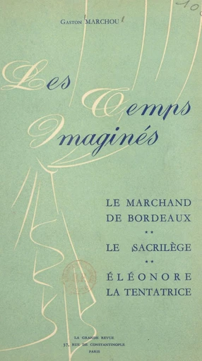 Les temps imaginés - Gaston Marchou - FeniXX réédition numérique