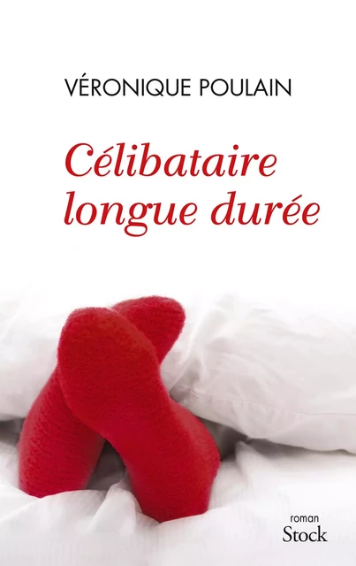 Célibataire longue durée - Véronique Poulain - Stock