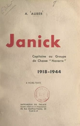 Janick, capitaine au groupe de chasse Navarre, 1918-1944