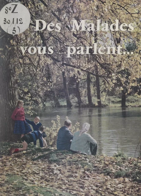 Des malades vous parlent... - Casimir Blanadet - FeniXX réédition numérique