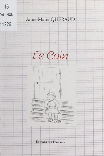 Le coin - Anne-Marie Queraud - FeniXX réédition numérique