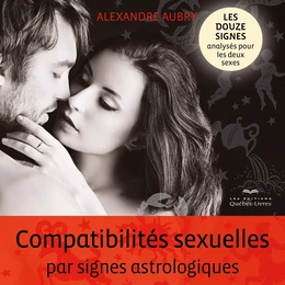 Compatibilités sexuelles par signes astrologiques