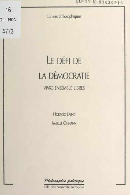 Le défi de la démocratie - Horacio Labat, Isabelle Ohmann - FeniXX réédition numérique