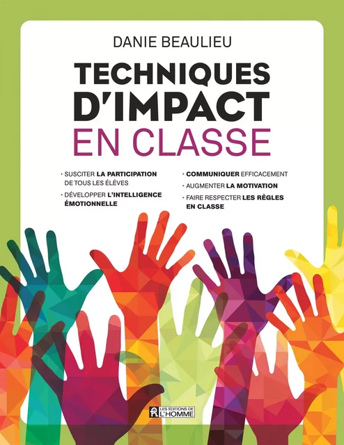 Techniques d'impact en classe - Danie Beaulieu - Les Éditions de l'Homme