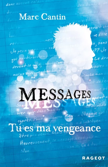 Tu es ma vengeance - Marc Cantin - Rageot Editeur