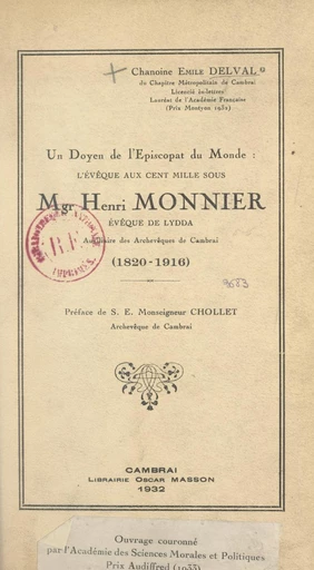 Un doyen de l'épiscopat du monde : l'évêque aux cent mille sous, Mgr Henri Monnier - Émile Delval - FeniXX réédition numérique