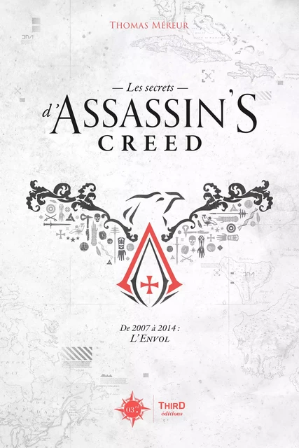 Les Secrets d’Assassin’s Creed - Thomas Méreur - Third Editions