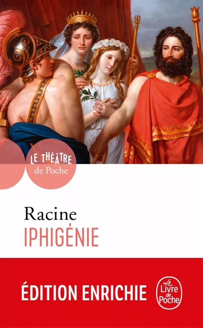 Iphigénie - Jean Racine - Le Livre de Poche