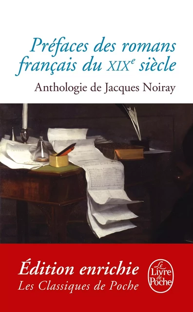 Préfaces des romans français du XIXème siècle - Jacques Noiray - Le Livre de Poche