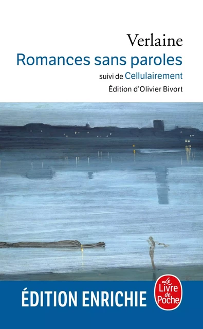 Romances sans paroles suivi de Cellulairement - Paul Verlaine - Le Livre de Poche