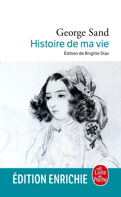 L'Histoire de ma vie - George Sand - Le Livre de Poche