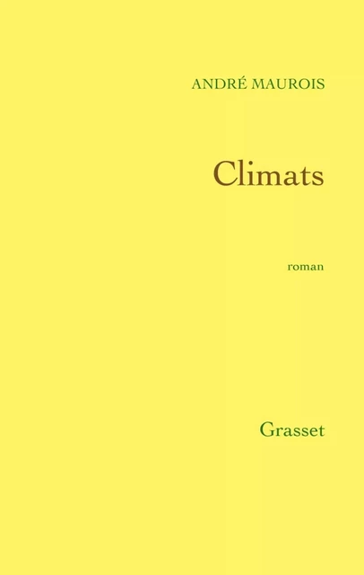 Climats - André Maurois - Grasset