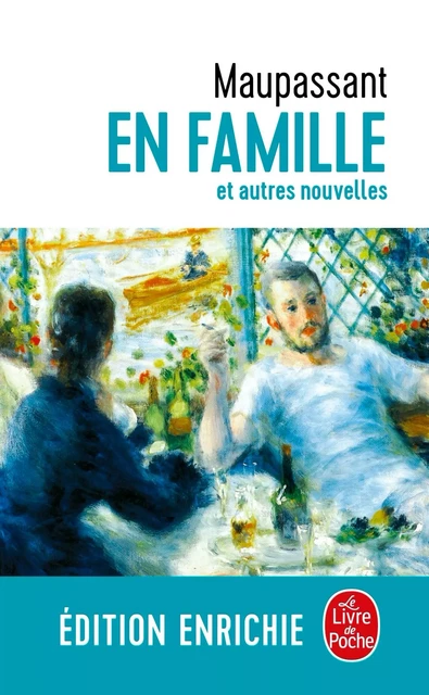 En famille - Guy de Maupassant - Le Livre de Poche