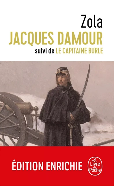 Jacques Damour suivi de Le Capitaine Burle - Émile Zola - Le Livre de Poche