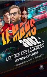 Le Mans 3002 : L’édition des Légendes