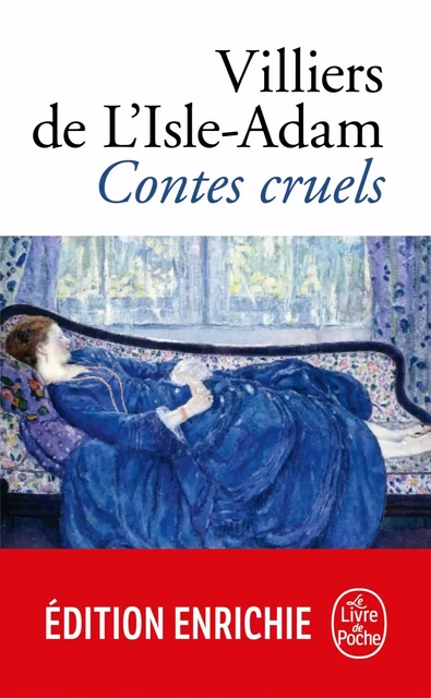 Contes cruels - Auguste de Villiers de L'Isle-Adam - Le Livre de Poche