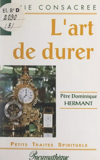 L'art de durer - Dominique Hermant - FeniXX réédition numérique