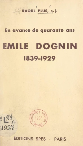 Émile Dognin, 1929-1938 - Raoul Plus - FeniXX réédition numérique