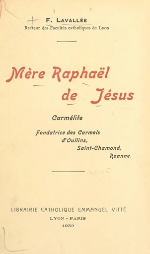 Mère Raphaël de Jésus - Fleury Lavallée - FeniXX réédition numérique