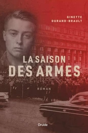 La saison des armes