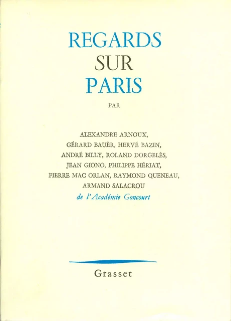 Regards sur Paris -  Goncourt - Grasset