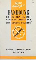 Bandoung et le réveil des anciens colonisés