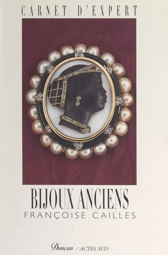 Bijoux anciens - Françoise Cailles - FeniXX réédition numérique