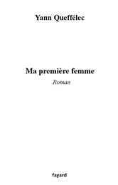 Ma première femme