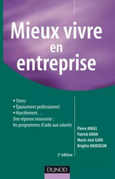 Mieux vivre en entreprise - 2e éd.