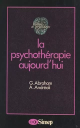 La psychothérapie aujourd'hui