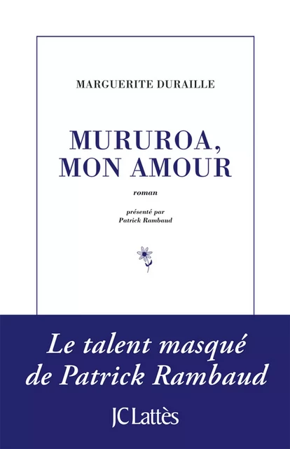 Mururoa, mon amour - Marguerite Duraille - JC Lattès