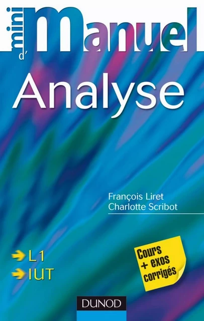 Mini Manuel d'analyse - Charlotte Scribot, François Liret - Dunod